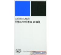 9788806156909 ARTAUD TEATRO E IL SUO DOPPIO EINAUDI VARIA