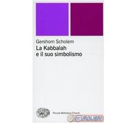 9788806159849 Gershom Scholem La kabbalah e il suo simbolismo Einaudi
