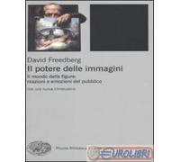 9788806200534 David Freedberg Il potere delle immagini. Il mondo delle figure: r
