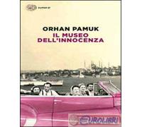 9788806221492 Orhan Pamuk Il museo dell'innocenza Einaudi