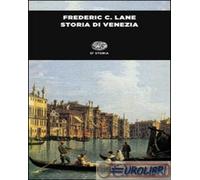 9788806228613 Frederic C. Lane Storia di Venezia Einaudi