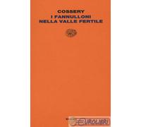 9788806229436 COSSERY FANNULLONI NELLA VALLE FERTILE EINAUDI VARIA