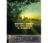 9788806252786 Davide Longo La vita paga il sabato Einaudi