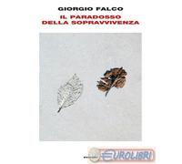 9788806255688 Giorgio Falco Il paradosso della sopravvivenza Einaudi