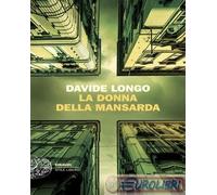9788806266738 Davide Longo La donna della mansarda Einaudi