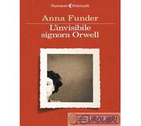 9788807036415 Anna Funder L'invisibile signora Orwell Feltrinelli