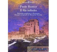 9788807036989 Paolo Rumiz Il filo infinito. Ediz. ampliata Feltrinelli