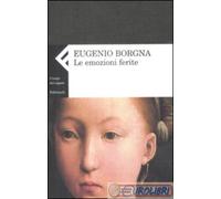 9788807104473 BORGNA EMOZIONI FERITE FELTRINELLI