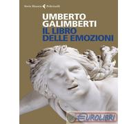9788807174001 Umberto Galimberti Il libro delle emozioni Feltrinelli