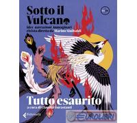 9788807493300 A.A.V.V. Sotto il vulcano. Idee/Narrazioni/Immaginari. Rivista tri