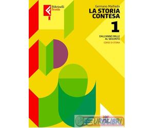 9788807590504 STORIA CONTESA 1 PER LE SCUOLE SUPERIO FELTRINELLI SCUOLA GERMANO