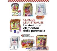 9788807895302 Claude Lévi-Strauss Le strutture elementari della parentela Feltri