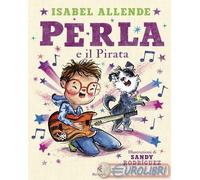 9788807924781 Isabel Allende Perla e il Pirata. Ediz. a colori Feltrinelli
