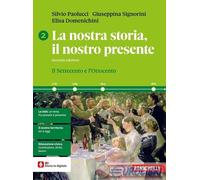 9788808364418 LA NOSTRA STORIA, IL NOSTRO PRESENTE. PE ZANICHELLI SILVIO PAOLUCC