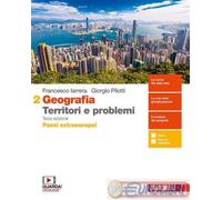 Geografia: Territori e problemi. Per le Scuole superiori. Con e-book. Con espansione online. Paesi extraeruopei (Vol. 2)