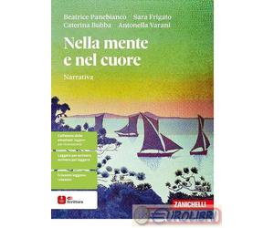 9788808455659 NELLA MENTE E NEL CUORE. NARRATIVA. CON ZANICHELLI ANTONELLA VARAN