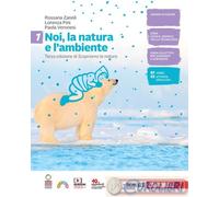 9788808464439 NOI, LA NATURA E L'AMBIENTE 1 PER LA SCU ZANICHELLI ROSSANA ZANOLI