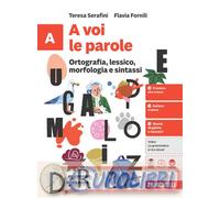 9788808548467 A VOI LE PAROLE. PER LA SCUOLA MEDIA ZANICHELLI TERESA SERAFINI