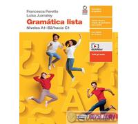 Gramática lista. Niveles A1-B2/hacia C1. Per le Scuole superiori. Con e-book. Co