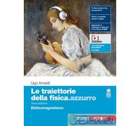 9788808629968 TRAIETTORIE DELLA FISICA AZZURRO. ELE ZANICHELLI UGO AMALDI