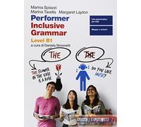 9788808668653 MARINA SPIAZZI PERFORMER B1. INCLUSIVE GRAMMAR. PER LE ZANICHELLI