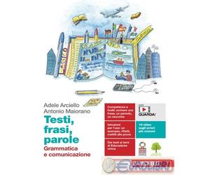9788808742186 Antonio Maiorano Testi, frasi, parole. Grammatica e comunicazione.