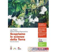 9788808820259 JAY PHELAN SCOPRIAMO LE SCIENZE DELLA TERRA. PER LE ZANICHELLI