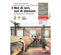 9788808830609 NOI DI IERI NOI DI DOMANI 2 PER LA SCUO ZANICHELLI A.A.V.V.