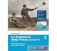9788808961808 Ugo Amaldi Le traiettorie della fisica.azzurro. Per il quinto anno
