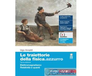 9788808961808 Ugo Amaldi Le traiettorie della fisica.azzurro. Per il quinto anno