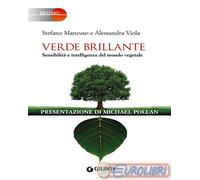 9788809811096 Alessandra Viola Verde brillante. Sensibilità e intelligenza del m