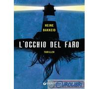 9788809836310 Heine Bakkeid L'occhio del faro Giunti Editore