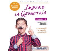 9788809879225 Daniela Lucangeli Imparo la geometria. Classi 4-5. Dai poligoni e