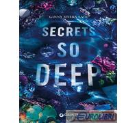Libri Myers Sain Ginny - Secrets So Deep. Ediz. Italiana