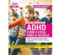 9788809921771 Claudio Vio ADHD come e cosa fare a scuola. Metodi, strumenti e at