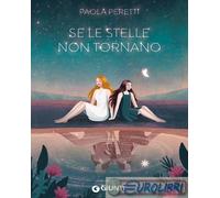 9788809924192 Paola Peretti Se le stelle non tornano Giunti Editore