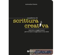 Libri Antonella Cilento - Quaderno Di Scrittura Creativa. Esercizi E Suggeriment