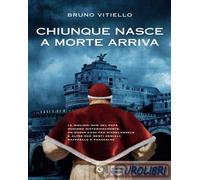 9788809926318 Bruno Vitiello Chiunque nasce a morte arriva Giunti Editore