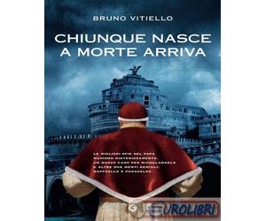 9788809926318 Bruno Vitiello Chiunque nasce a morte arriva Giunti Editore