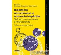 9788809931015 CRAPARO MUCCI INCONSCIO NON REPRESSO E MEMORIA IMPLIC GIUNTI VARIA