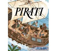9788809936607 Alessandro Vanoli Pirati. Ediz. a colori Giunti Editore