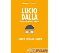 9788809975729 PEDRINELLI LUCIO DALLA LE STORIE DIETRO LE CANZONI GIUNTI VARIA