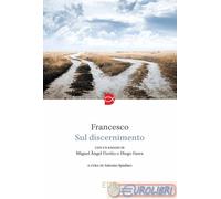 9788810977637 FRANCESCO' SUL DISCERNIMENTO' DEHONIANE EDIZIONI BOLOGNA