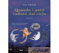 Libri Yu Yoyo - Quando I Gatti Cadono Dal Cielo