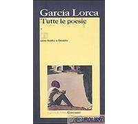 Tutte le poesie. Testo spagnolo a fronte