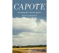 9788811607854 CAPOTE GIARDINI NASCOSTI RITRATTI E OSSERVAZIO GARZANTI VARIA