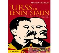 9788815137869 Andrea Graziosi L'Urss di Lenin e Stalin. Storia dell'Unione Sovie