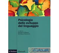 9788815245793 A.V. Psicologia dello sviluppo del linguaggio Il Mulino