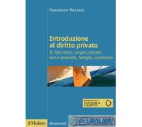 9788815299000 MACARIO INTRODUZIONE AL DIRITTO PRIVATO MULINO ED.