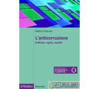 9788815299239 CARLONI ANTICORRUZIONE (L') MULINO ED.